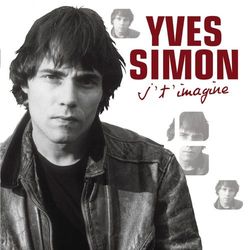 J'T'Imagine - Yves Simon