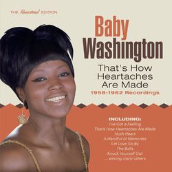 That's How Heartaches Are Made: 1958-1962 Recordings - Baby Washington
