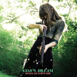 God's Dream - Ringo Deathstarr