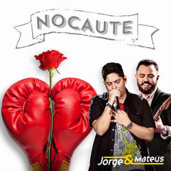 Nocaute - Single - Jorge e Mateus