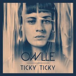 Ticky Ticky - Owlle