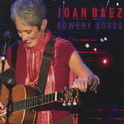 Bowery Songs (Live) - Joan Baez