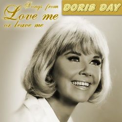 Doris Day In Songs From 'Love Me Or Leave Me' - Doris Day