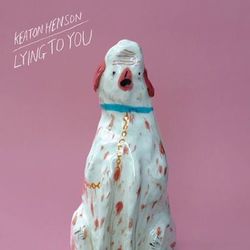 Lying To You - Keaton Henson