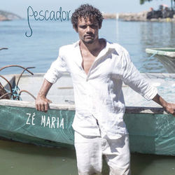 Pescador - Zé Maria