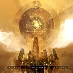 Between the Horizon and the Abyss - Yen Pox