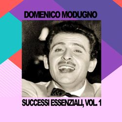 Domenico Modugno - Successi Essenziali, Vol. 1 - Domenico Modugno