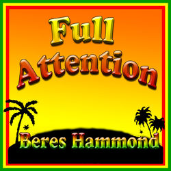 Full Attention - Beres Hammond