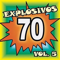 Explosivos 70, Vol. 5 - Palito Ortega