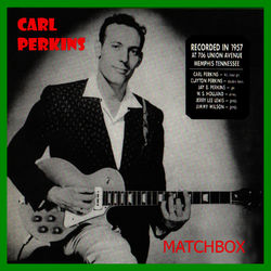 Matchbox - Carl Perkins