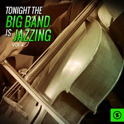 Tonight the Big Band Is Jazzing, Vol. 4 - Benny Goodman