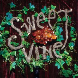 Sweet Vine - Sweet Vine