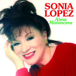 Alma Matancera - Sonia López