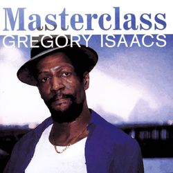 Masterclass - Gregory Isaacs