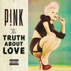 The Truth About Love - Track by Track Commentary - P!nk