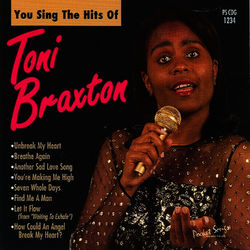 The Hits of Toni Braxton Hits - Toni Braxton