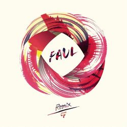 Faul (Remix) - EP - Faul