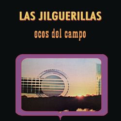 Ecos Del Campo - Las Jilguerillas