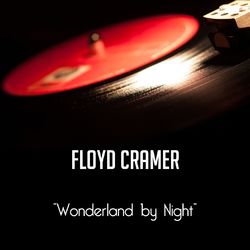 Wonderland by Night - Floyd Cramer