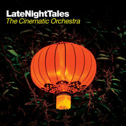 Late Night Tales: The Cinematic Orchestra - Terry Callier