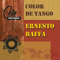 Color de Tango - Ernesto Baffa