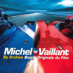 Michel Vaillant (Bande originale du film) - Archive