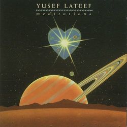 Meditations - Yusef Lateef