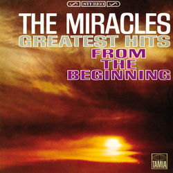 Greatest Hits: From The Beginning - The Miracles