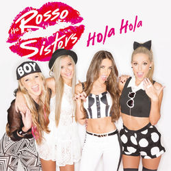 Hola Hola - The Rosso Sisters