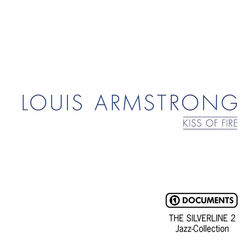 Kiss of Fire - Louis Armstrong