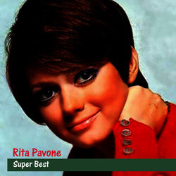 Super Best - Rita Pavone