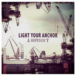 Hopesick - Light Your Anchor