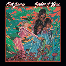 Garden Of Love - Rick James