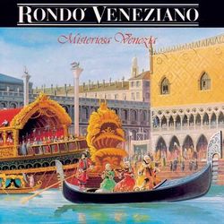 Misteriosa Venezia - Rondò Veneziano