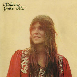 Gather Me - Melanie