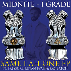 Same I Ah One - EP - Midnite