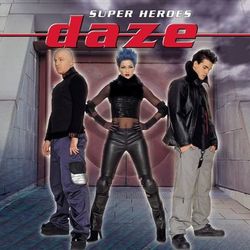 Super Heroes - Daze