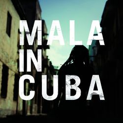 Mala in Cuba - Mala