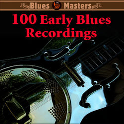 100 Early Blues Recordings - Joe Williams
