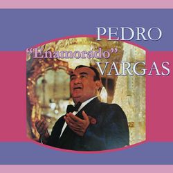 Enamorado - Pedro Vargas