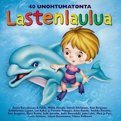 40 Unohtumatonta Lastenlaulua - Mikko Alatalo