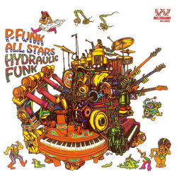 Hydraulic Funk - P-Funk All Stars