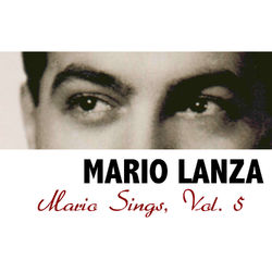 Mario Sings, Vol. 5 - Mario Lanza