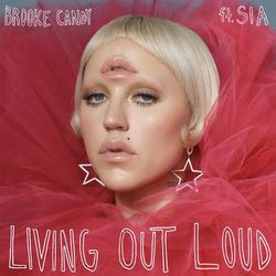 Living Out Loud (The Remixes, Vol. 1) - Brooke Candy