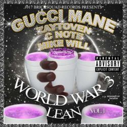 World War 3 (Lean) - Gucci Mane