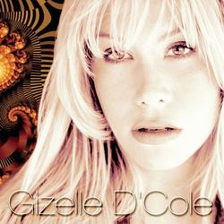 Gizelle D'Cole - Gizelle D'Cole