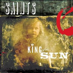 King of the Sun / King of the Midnight Sun - The Saints