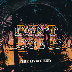 Don't Lose It - The Living End