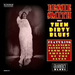 Bessie Smith Sings Them Dirty Blues - Bessie Smith