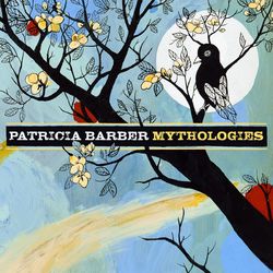 Mythologies - Patricia Barber
